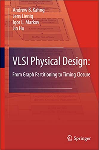 VLSI Physical Design: From Graph Partitioning to Timing Closure - Andrew B. Kahng, Jens Lienig Igor L. Markov, Jin Hu - Читать журналы и газеты онлайн бесплатно без регистрации | Печатные периодические издания на bookjurn.ru
