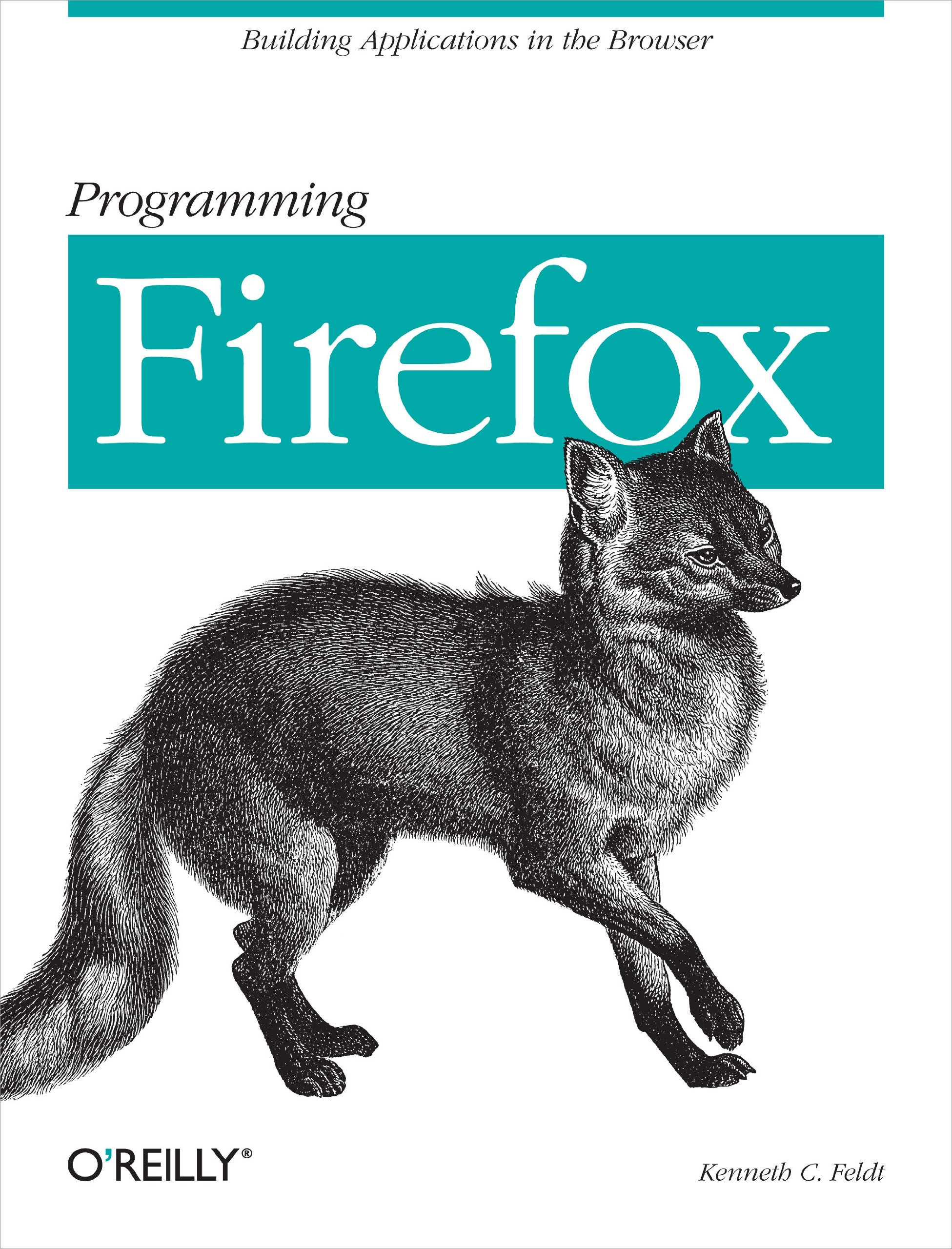 Programming Firefox - Kenneth C. Feldt - Читать журналы и газеты онлайн бесплатно без регистрации | Печатные периодические издания на bookjurn.ru