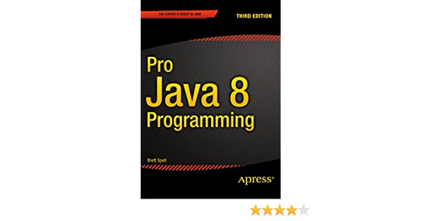 Pro Java 8 Programming - Brett Spell - Читать журналы и газеты онлайн бесплатно без регистрации | Печатные периодические издания на bookjurn.ru
