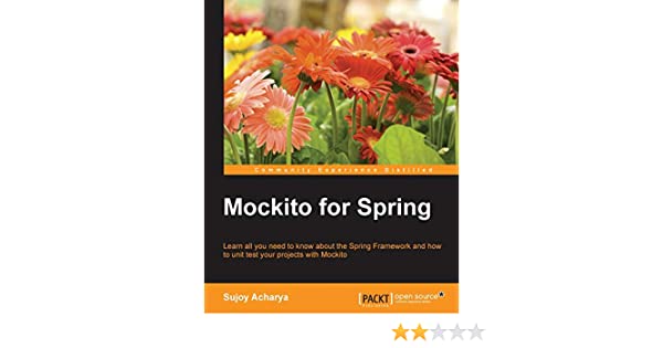 Mockito for Spring - Sujoy Acharya - Читать журналы и газеты онлайн бесплатно без регистрации | Печатные периодические издания на bookjurn.ru