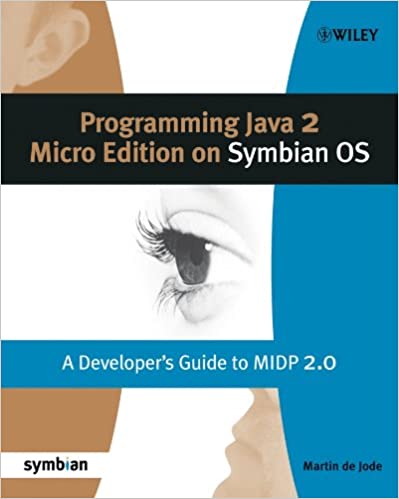 Programming Java 2 Micro Edition for Symbian OS: A developer's guide to MIDP 2.0 by Martin de Jode - Читать журналы и газеты онлайн бесплатно без регистрации | Печатные периодические издания на bookjurn.ru