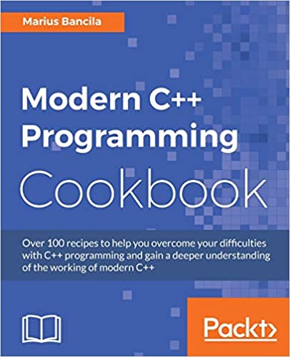 Modern C++ Programming Cookbook - Читать журналы и газеты онлайн бесплатно без регистрации | Печатные периодические издания на bookjurn.ru