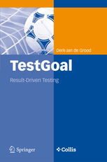 TestGoal: Result-Driven Testing by Derk-Jan de Grood - Читать журналы и газеты онлайн бесплатно без регистрации | Печатные периодические издания на bookjurn.ru