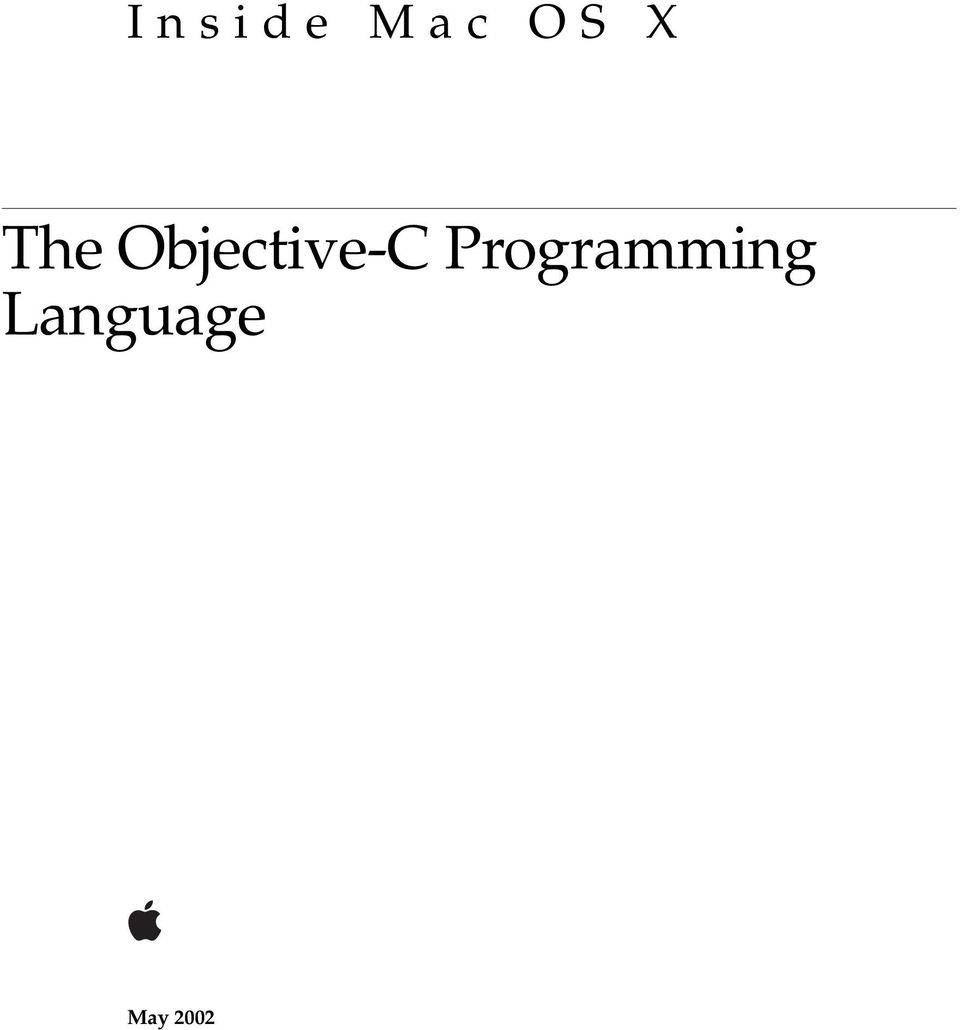 Inside Mac OS X. The Objective-C Programming Language, Apple Computer, Inc - Читать журналы и газеты онлайн бесплатно без регистрации | Печатные периодические издания на bookjurn.ru