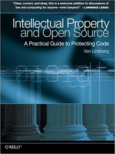 Intellectual Property And Open Source A Practical Guide To Protecting Code - Van Lindberg - Читать журналы и газеты онлайн бесплатно без регистрации | Печатные периодические издания на bookjurn.ru