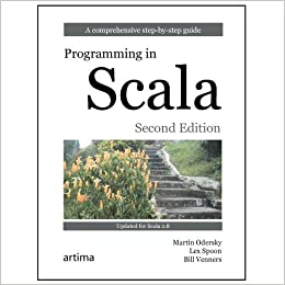 Programming in Scala, 2nd edition by Martin Odersky, Lex Spoon, Bill Venners - Читать журналы и газеты онлайн бесплатно без регистрации | Печатные периодические издания на bookjurn.ru