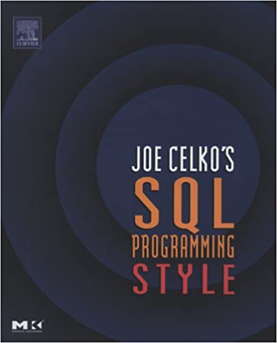 Joe Celko's SQL Programming Style - Читать журналы и газеты онлайн бесплатно без регистрации | Печатные периодические издания на bookjurn.ru