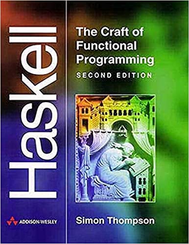 Haskell: The Craft of Functional Programming (2nd Edition) - Читать журналы и газеты онлайн бесплатно без регистрации | Печатные периодические издания на bookjurn.ru