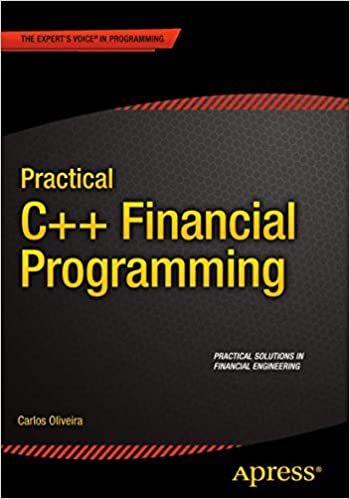 Practical C++ Financial Programming by Carlos Oliveira - Читать журналы и газеты онлайн бесплатно без регистрации | Печатные периодические издания на bookjurn.ru