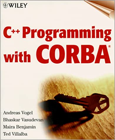 C++ Programming with CORBA by Andreas Vogel - Читать журналы и газеты онлайн бесплатно без регистрации | Печатные периодические издания на bookjurn.ru