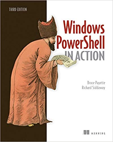 Windows PowerShell in Action, Third Edition by Bruce Payette, Richard Siddaway - Читать журналы и газеты онлайн бесплатно без регистрации | Печатные периодические издания на bookjurn.ru
