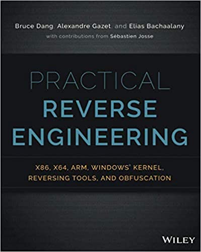 Practical Reverse Engineering: x86, x64, ARM, Windows Kernel, Reversing Tools, and Obfuscation - Читать журналы и газеты онлайн бесплатно без регистрации | Печатные периодические издания на bookjurn.ru