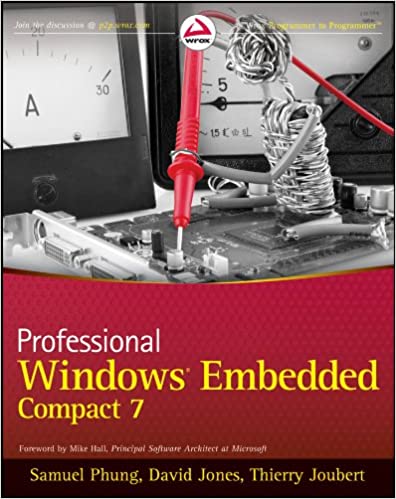 Professional Windows Embedded Compact 7 by Samuel Phung, David Jones, Thierry Joubert, Mike Hall - Читать журналы и газеты онлайн бесплатно без регистрации | Печатные периодические издания на bookjurn.ru