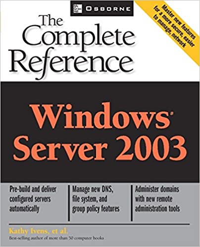 Windows Server 2003: The Complete Reference by Kathy Ivens - Читать журналы и газеты онлайн бесплатно без регистрации | Печатные периодические издания на bookjurn.ru