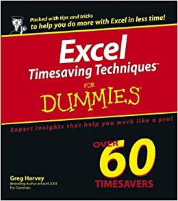 Excel Timesaving Techniques for Dummies by Greg Harvey - Читать журналы и газеты онлайн бесплатно без регистрации | Печатные периодические издания на bookjurn.ru