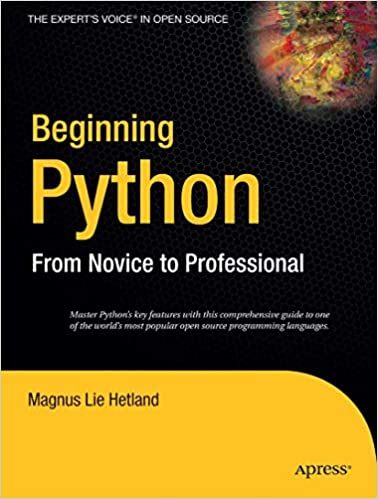 Beginning Python: From Novice to Professional by Magnus Lie Hetland - Читать журналы и газеты онлайн бесплатно без регистрации | Печатные периодические издания на bookjurn.ru