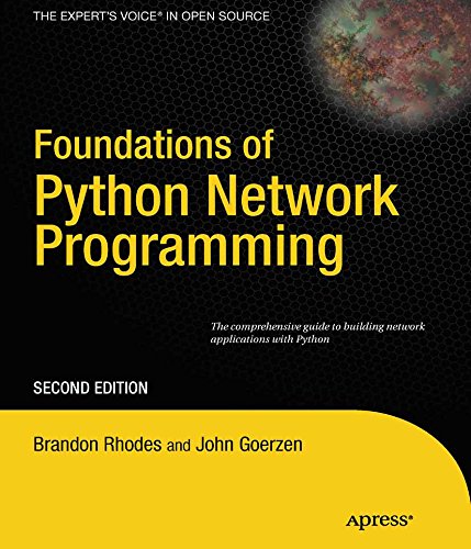 Foundations of Python Network Programming: The comprehensive guide to building network applications with Python by John Goerzen, Tim Bower - Читать журналы и газеты онлайн бесплатно без регистрации | Печатные периодические издания на bookjurn.ru