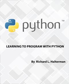 Learning to Program with Python by Richard L. Halterman - Читать журналы и газеты онлайн бесплатно без регистрации | Печатные периодические издания на bookjurn.ru