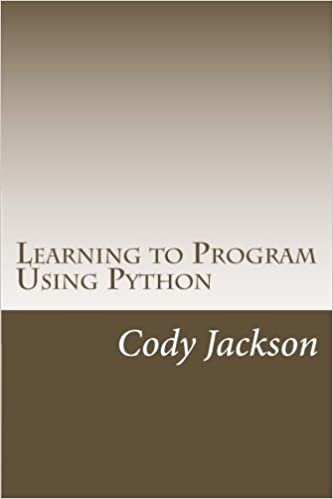 Learning to Program Using Python by Cody Jackson - Читать журналы и газеты онлайн бесплатно без регистрации | Печатные периодические издания на bookjurn.ru