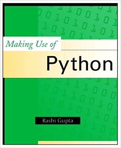Making Use of Python by Rashi Gupta - Читать журналы и газеты онлайн бесплатно без регистрации | Печатные периодические издания на bookjurn.ru