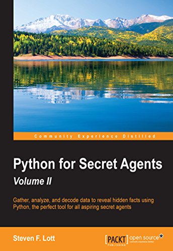 Python for Secret Agents Second Edition by Steven F. Lott - Читать журналы и газеты онлайн бесплатно без регистрации | Печатные периодические издания на bookjurn.ru