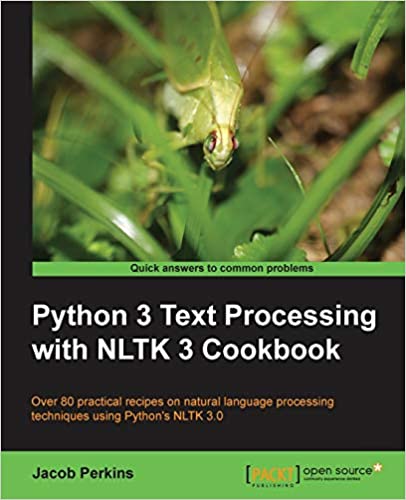 Python 3 Text Processing with NLTK 3 Cookbook by Jacob Perkins - Читать журналы и газеты онлайн бесплатно без регистрации | Печатные периодические издания на bookjurn.ru