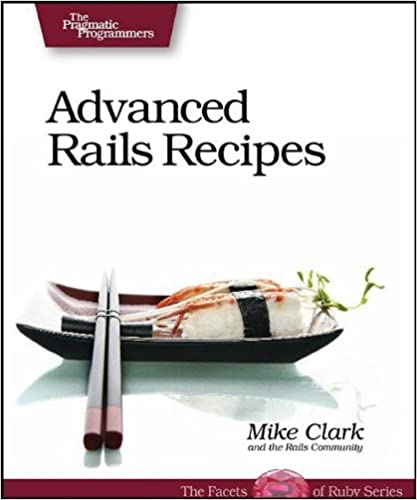 Advanced Rails Recipes by Mike Clark - Читать журналы и газеты онлайн бесплатно без регистрации | Печатные периодические издания на bookjurn.ru