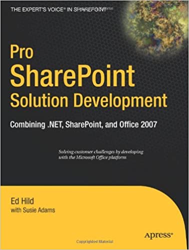 Pro SharePoint Solution Development: Combining .NET, SharePoint and Office 2007 (Expert's Voice in Sharepoint) by Ed Hild, Susie Adams - Читать журналы и газеты онлайн бесплатно без регистрации | Печатные периодические издания на bookjurn.ru