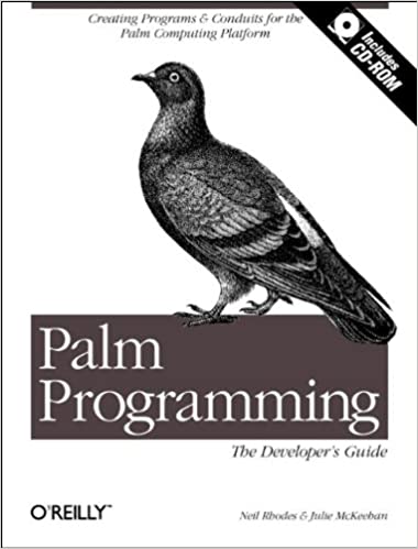 Palm Programming: The Developer's Guide by Neil Rhodes, Julie McKeehan - Читать журналы и газеты онлайн бесплатно без регистрации | Печатные периодические издания на bookjurn.ru