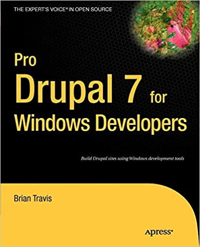 Pro Drupal 7 for Windows Developers (Expert's Voice in Open Source) by Brian Travis - Читать журналы и газеты онлайн бесплатно без регистрации | Печатные периодические издания на bookjurn.ru