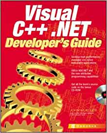 Visual C++(r).NET Developer's Guide by John Mueller - Читать журналы и газеты онлайн бесплатно без регистрации | Печатные периодические издания на bookjurn.ru