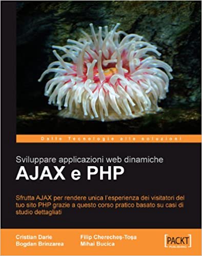 AJAX and PHP: Building Responsive Web Applications by Cristian Darie, Bogdan Brinzarea, Filip Chereches-Tosa, Mihai Bucica - Читать журналы и газеты онлайн бесплатно без регистрации | Печатные периодические издания на bookjurn.ru