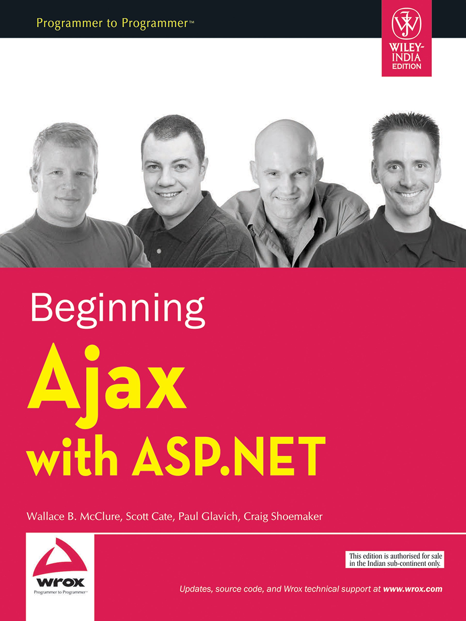 Beginning Ajax with ASP.NET by Wallace B. McClure, Scott Cate, Paul Glavich, Craig Shoemaker - Читать журналы и газеты онлайн бесплатно без регистрации | Печатные периодические издания на bookjurn.ru