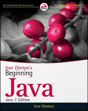 Ivor Horton's Beginning Java, Java 7 Edition by Ivor Horton - Читать журналы и газеты онлайн бесплатно без регистрации | Печатные периодические издания на bookjurn.ru