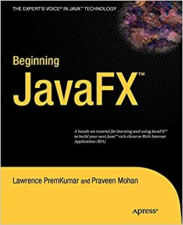 Beginning JavaFX by Lawrence PremKumar, Praveen Mohan - Читать журналы и газеты онлайн бесплатно без регистрации | Печатные периодические издания на bookjurn.ru