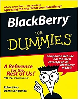 BlackBerry For Dummies by Robert Kao, Dante Sarigumba - Читать журналы и газеты онлайн бесплатно без регистрации | Печатные периодические издания на bookjurn.ru