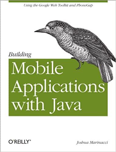 Building Mobile Applications with Java: Using the Google Web Toolkit and PhoneGap by Joshua Marinacci - Читать журналы и газеты онлайн бесплатно без регистрации | Печатные периодические издания на bookjurn.ru