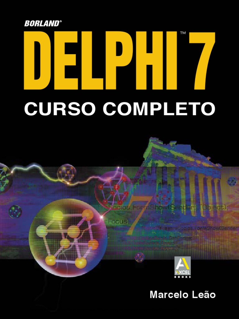 Borland delphi 7 - curso completo - Marcelo Leao - Читать журналы и газеты онлайн бесплатно без регистрации | Печатные периодические издания на bookjurn.ru