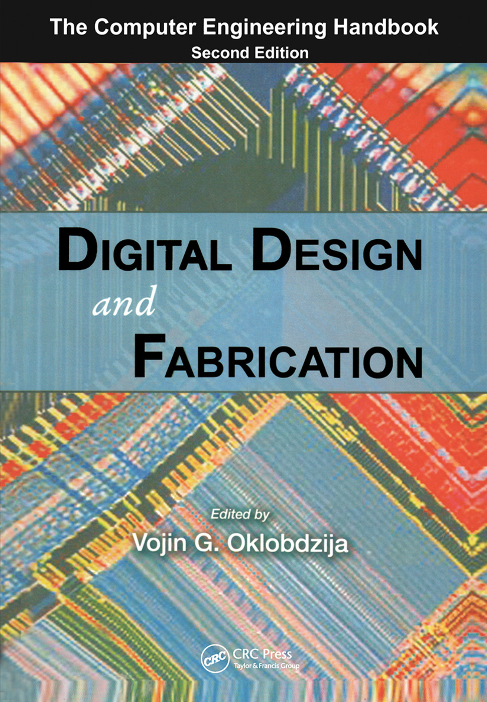 Digital Design and Fabrication by Vojin G. Oklobdzija - Читать журналы и газеты онлайн бесплатно без регистрации | Печатные периодические издания на bookjurn.ru