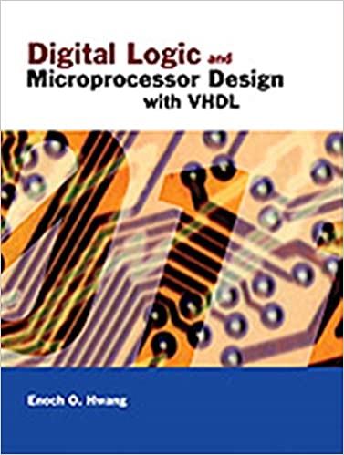 Digital Logic and Microprocessor Design with VHDL by by Enoch O. Hwang - Читать журналы и газеты онлайн бесплатно без регистрации | Печатные периодические издания на bookjurn.ru