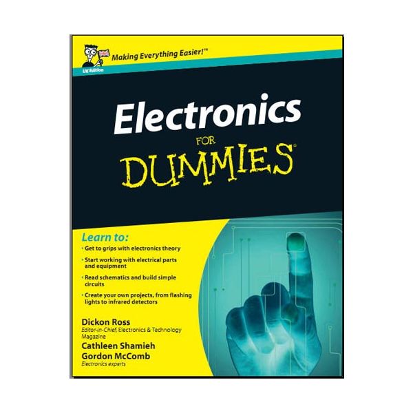 Electronics for Dummies by Dickon Ross, Cathleen Shamieh, Gordon McComb - Читать журналы и газеты онлайн бесплатно без регистрации | Печатные периодические издания на bookjurn.ru