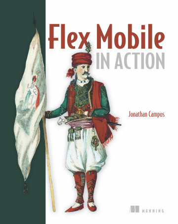 Flex Mobile in Action by Jonathan Campos - Читать журналы и газеты онлайн бесплатно без регистрации | Печатные периодические издания на bookjurn.ru