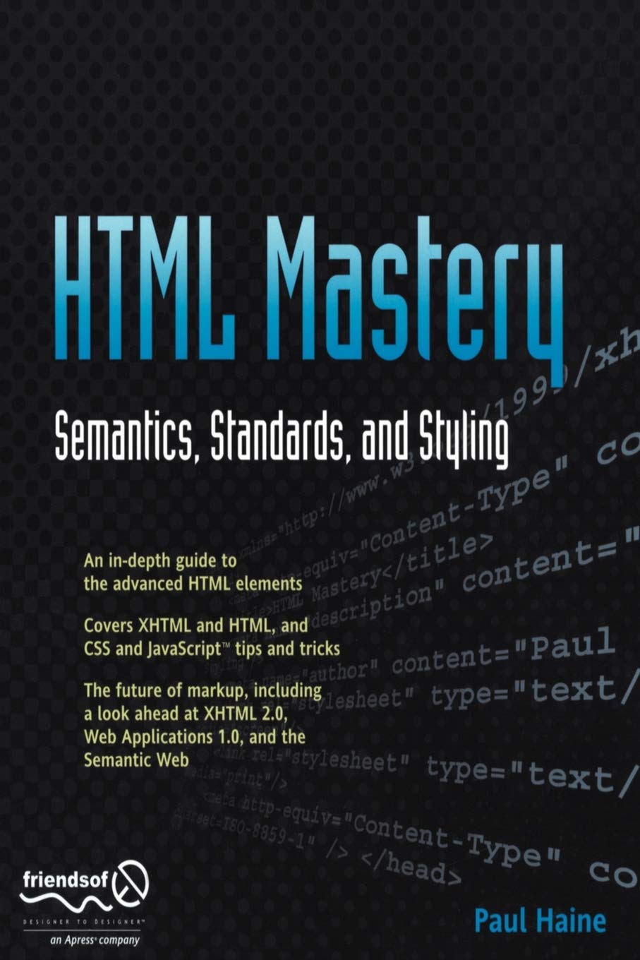 Html Mastery: Semantics, Standards, and Styling by Paul Haine - Читать журналы и газеты онлайн бесплатно без регистрации | Печатные периодические издания на bookjurn.ru