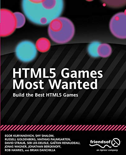 HTML5 Games Most Wanted: Build the Best HTML5 Games by Egor Kuryanovich, Shy Shalom, Russell Goldenberg - Читать журналы и газеты онлайн бесплатно без регистрации | Печатные периодические издания на bookjurn.ru
