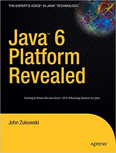 Java 6 Platform Revealed by John Zukowski - Читать журналы и газеты онлайн бесплатно без регистрации | Печатные периодические издания на bookjurn.ru