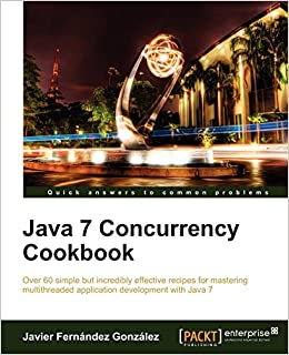 Java 7 Concurrency Cookbook by Fernandez Javier - Читать журналы и газеты онлайн бесплатно без регистрации | Печатные периодические издания на bookjurn.ru