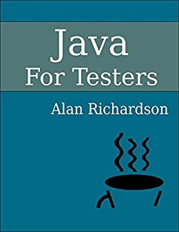 Java For Testers by Alan Richardson - Читать журналы и газеты онлайн бесплатно без регистрации | Печатные периодические издания на bookjurn.ru