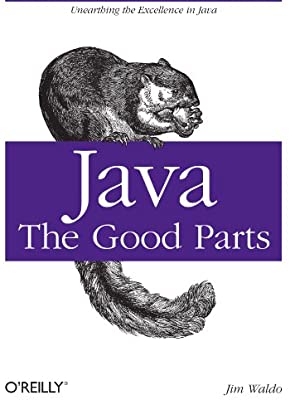 Java: The Good Parts by Jim Waldo - Читать журналы и газеты онлайн бесплатно без регистрации | Печатные периодические издания на bookjurn.ru