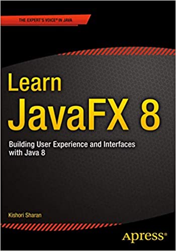 Learn JavaFX 8: Building User Experience and Interfaces with Java 8 by Kishori Sharan - Читать журналы и газеты онлайн бесплатно без регистрации | Печатные периодические издания на bookjurn.ru