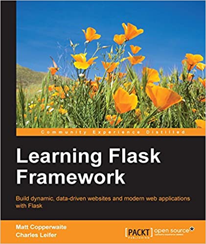 Learning Flask Framework by Matt Copperwaite, Charles Leifer - Читать журналы и газеты онлайн бесплатно без регистрации | Печатные периодические издания на bookjurn.ru